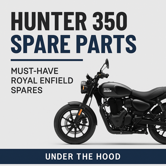 Must-Have Spare Parts for Royal Enfield Hunter 350 Riders in India